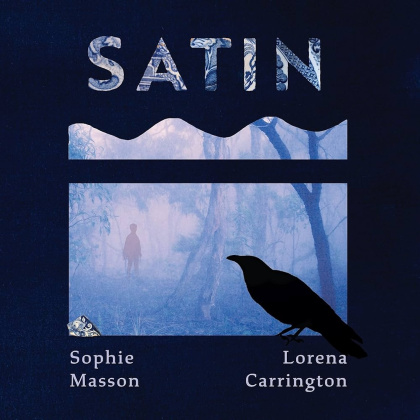 Celebrating the 2024 CBCA Book of the Year Awards Notables News satin lorena carrington sophie masson cover